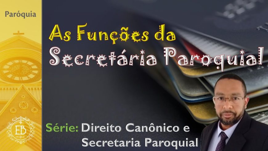 Funções da Secretária Paroquial